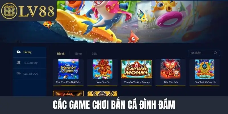 Các game chơi bắn cá đình đám