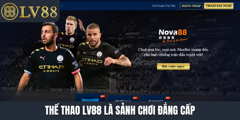 Thể thao LV88 là sảnh chơi đẳng cấp